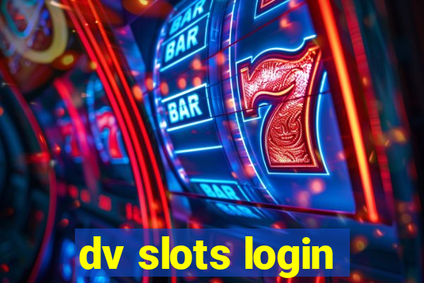 dv slots login